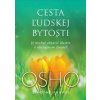 Cesta ľudskej bytosti - Osho