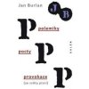 Polemiky, pocty, provokace - Jan Burian