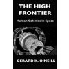 The High Frontier: Human Colonies In Space (Donald Davis,Kathy Sullivan,Gerard K. O'Neill)(Brožovaná)
