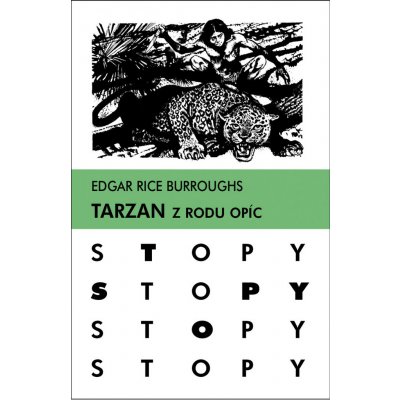 Tarzan z rodu opíc - Edgar Rice Burroughs - Edícia: STOPY