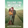 Falling for Meadow (Kels Stone)(Brožovaná)