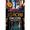 Encore in Death: An Eve Dallas thriller (In Death 56) - J. D. Robb