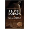 La piel dorada (Carla Montero)(Brožovaná)