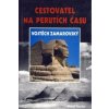 Cestovatel na perutích času Vojtěch Zamarovský