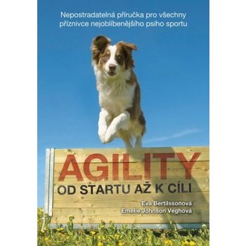 Eva Bertilssonová, Emelie Johnson Veghová - Agility - Od startu až k cíli