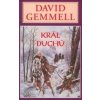 Král Duchů - David Gemmell