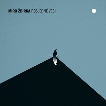 Žbirka Miro: Posledné veci LP