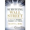 Surviving Wall Street - Scott L. Bok