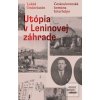 Utópia v Leninovej záhra… (Lukáš Onderčanin)