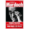 The Making of Murdoch - Tom Roberts