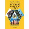 Putování po Horní Lužici (Vratislav Košťál)