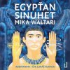 Waltari Mika - Egypťan Sinuhet / Patnáct knih ze života lékaře [4 CD]