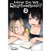 Viz Media How Do We Relationship? 2