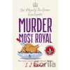 Murder Most Royal - SJ Bennett
