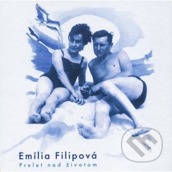 Prelet nad životom - Emília Filipová