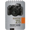 Nikon Z5: Pocket Guide: Buttons, Dials, Settings, Modes, and Shooting Tips (Nook Rocky)