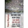 Before Our Very Eyes, Fake Wars and Big Lies (Thierry Meyssan)(Brožovaná)