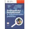 Energetická bezpečnost a mezinárodní politika