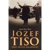 Jozef Tiso - kňaz, politik, kolaborant