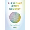 Plejádské léčivé symboly - Pavlína Klemm