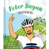 Peter Sagan - Frajer na bicykli (Anita Ráczová, Juraj Berzedi, Veronika Kissová)