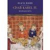 Císař Karel IV. - Olaf B. Rader