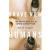 Brave New Humans - Dingle Sarah