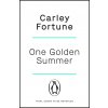 One Golden Summer - Carley Fortune