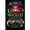 The School for Wicked Witches - Will Taylor, Scholastic