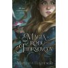 Mágia rodu Thornovcov - Rogerson Margaret