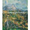 Cezanne and the Modern (Rachael Z. Delue)(Pevná)