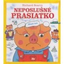 Nepošlušné prasiatko - Richard Scarry