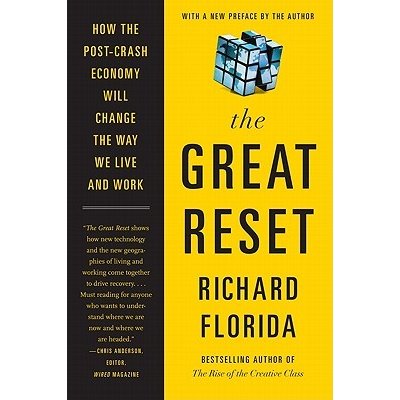 The Great Reset: How the Post-Crash Economy Will Change the Way We Live and  Work Florida RichardPaperback od 14,17 € - Heureka.sk