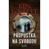 Propustka na svobodu - Follett Ken