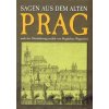 Sagen aus dem alten Prag - Magdalena Wagnerová