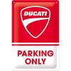 Plechová ceduľa Ducati - Parking Only, 20 x 30 cm