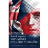 Rudolf Kopecký: Vzpomínky starého novináře - Martin Nekola