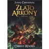 Zlato Arkony (Kniha prvá) - Juraj Červenák