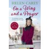 On A Wing And A Prayer (Lavender Road 3) (Carey Helen)