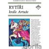 Rytíři krále Artuše - Vladimír Hulpach