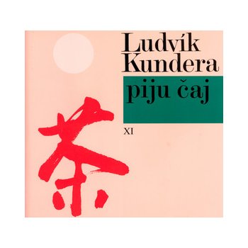 Piju čaj (váz.) (Ludvík Kundera) CZ