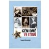 Géniové ve stínu - Čechtický Tomáš
