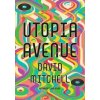 Utopia Avenue - David Mitchell