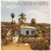 Cordovas - Destiny Hotel / Vinyl [LP]