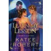 Learn My Lesson - Katee Robert