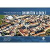 Chomutov a okolí z nebe - Radka Srněnská, Alice Šplíchalová, Radek Štěrba