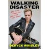 Walking Disaster - Deryck Whibley, Little, Brown