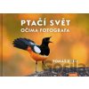 Ptačí svět očima fotografa