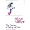 Drama Of Being A Child (Alice Miller)(Brožovaná)