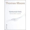 Výmluvnost ticha - Thomas Moore